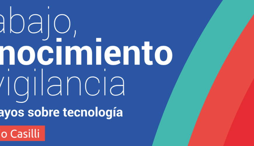 Publicación: Trabajo, conocimiento y vigilancia